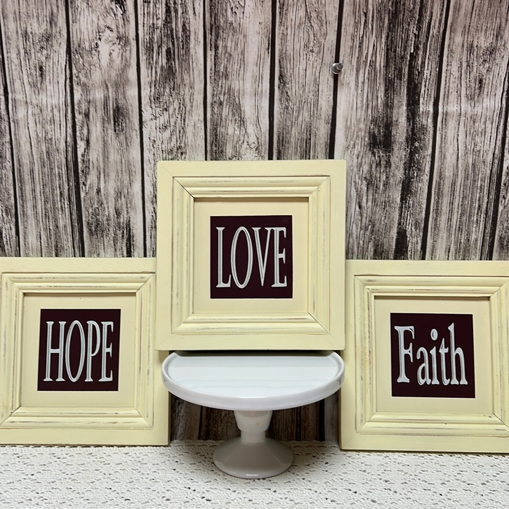 Set of 3 Inspirational signs- Faith -Hope- & Love